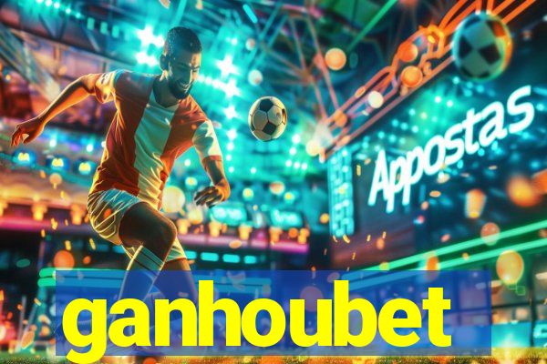 ganhoubet