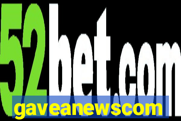 gaveanewscom
