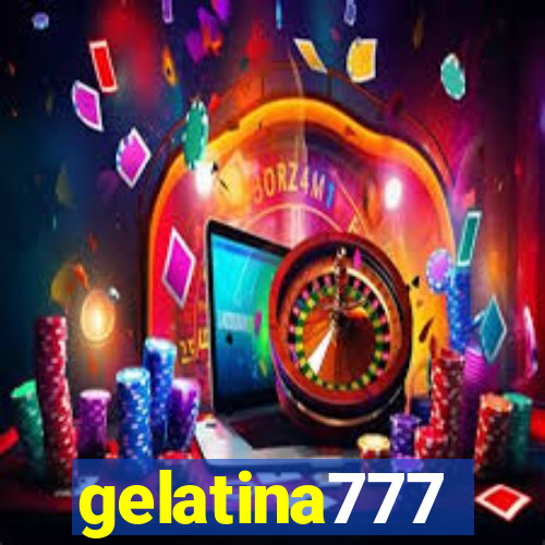 gelatina777