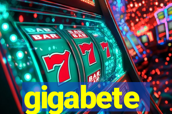 gigabete