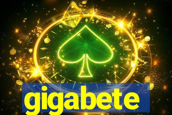 gigabete