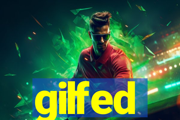 gilfed