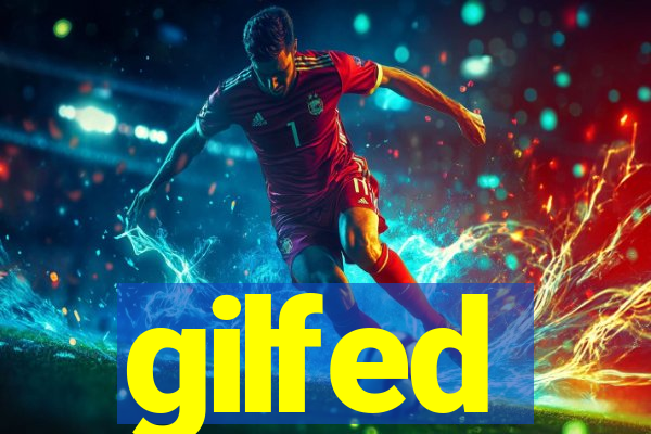 gilfed