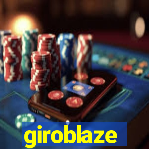 giroblaze