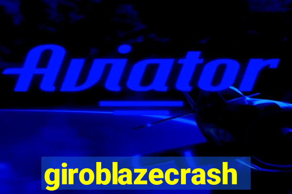 giroblazecrash