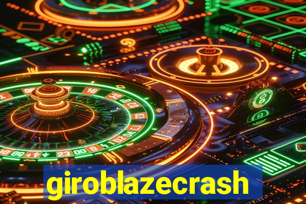 giroblazecrash