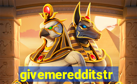 givemeredditstream