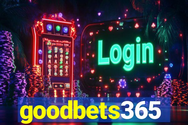 goodbets365