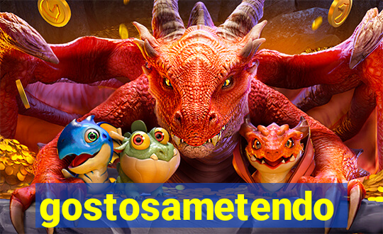 gostosametendo