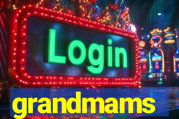 grandmams
