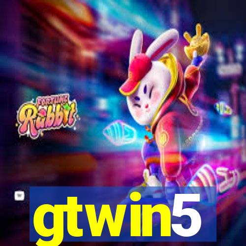 gtwin5