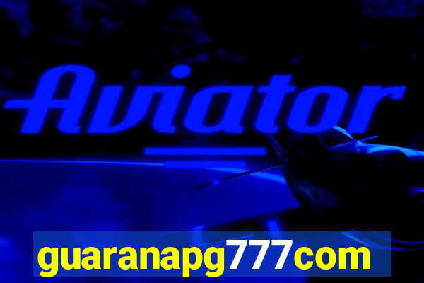 guaranapg777com