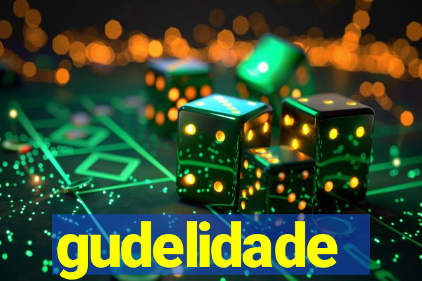gudelidade