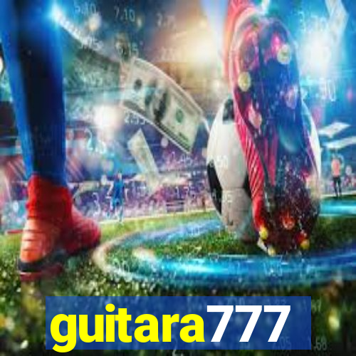 guitara777