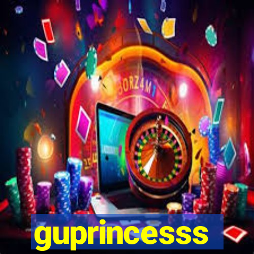 guprincesss