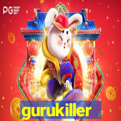 gurukiller