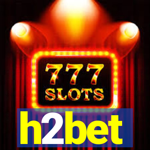 h2bet