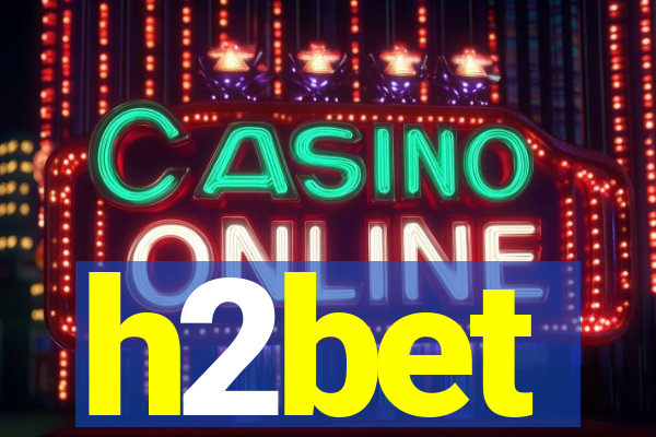 h2bet