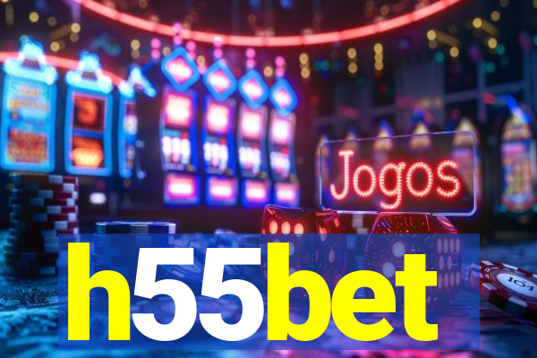 h55bet