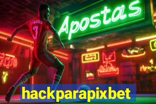 hackparapixbet