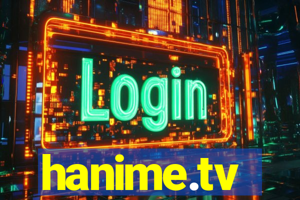 hanime.tv