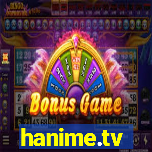 hanime.tv