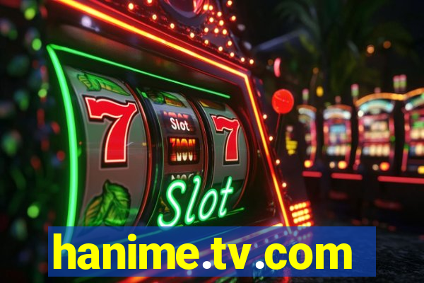 hanime.tv.com