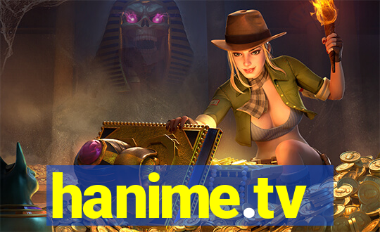 hanime.tv