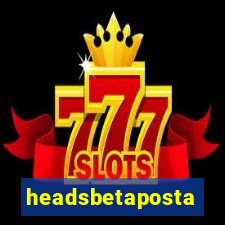 headsbetaposta