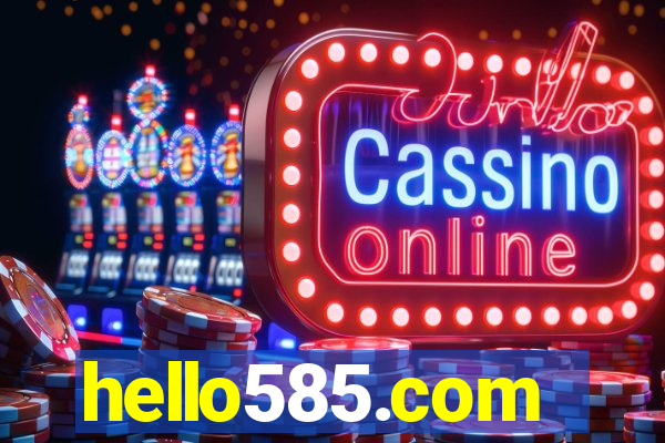 hello585.com