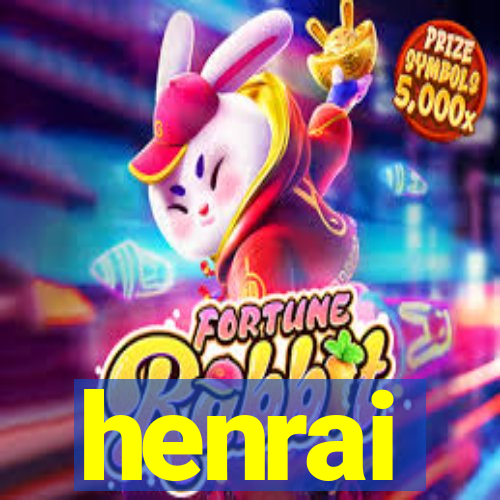 henrai