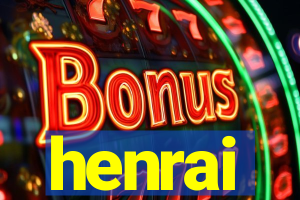 henrai
