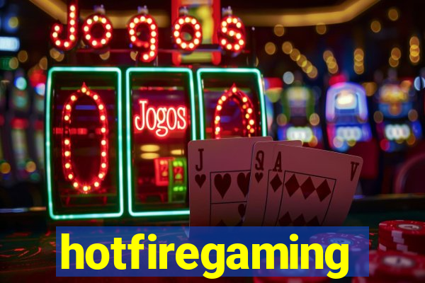 hotfiregaming