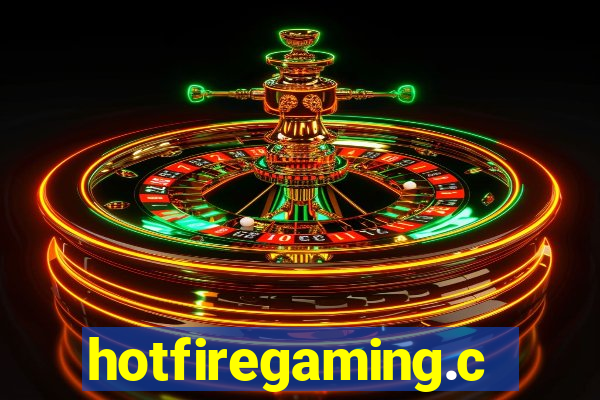 hotfiregaming.com