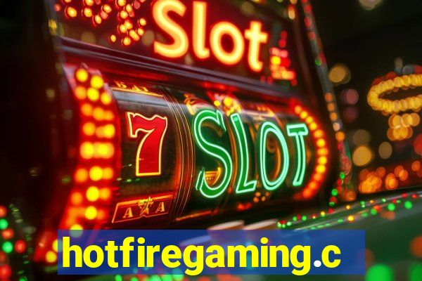 hotfiregaming.com