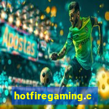 hotfiregaming.com