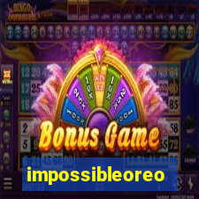 impossibleoreo