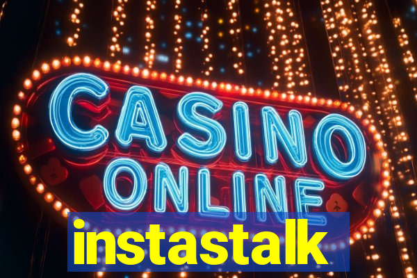 instastalk