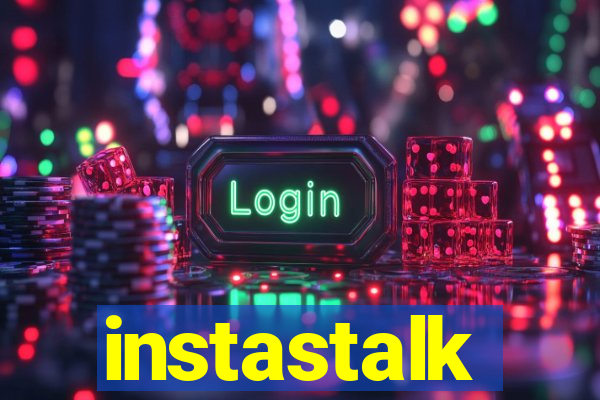 instastalk