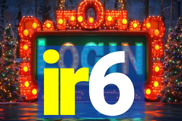 ir6
