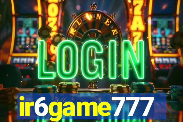 ir6game777