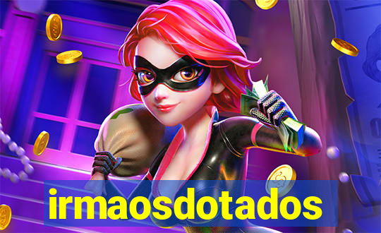 irmaosdotados