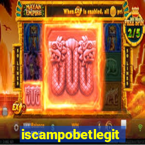 iscampobetlegit