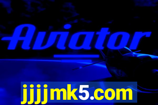 jjjjmk5.com