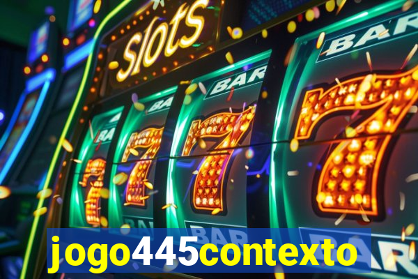 jogo445contexto