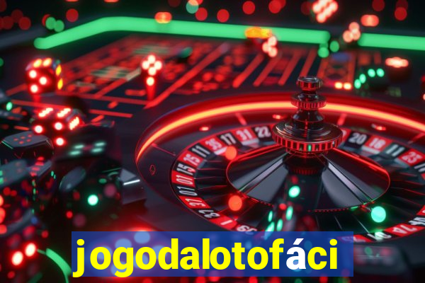 jogodalotofácil