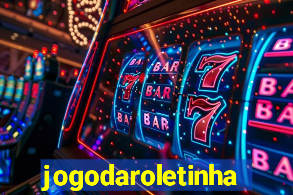 jogodaroletinha