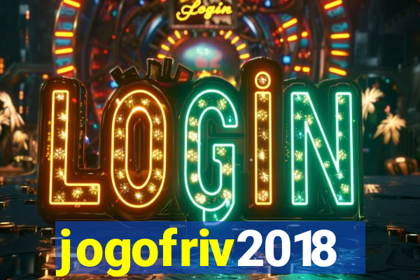 jogofriv2018