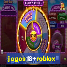 jogos18+roblox
