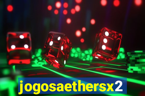jogosaethersx2
